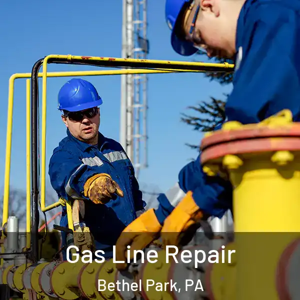  Gas Line Repair Bethel Park, PA