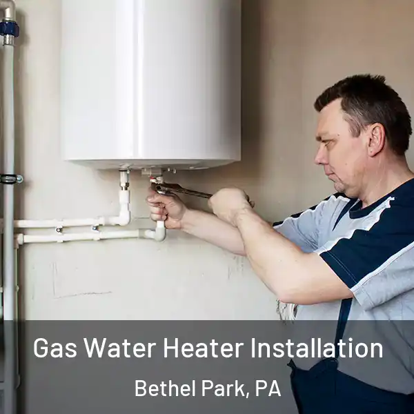  Gas Water Heater Installation Bethel Park, PA